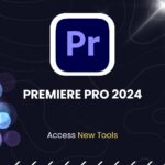 Adobe Premiere Pro 2024 - Pre Activated Lifetime